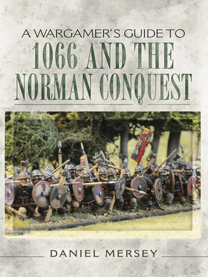cover image of A Wargamer's Guide to 1066 and the Norman Conquest